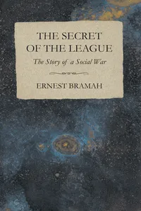 The Secret of the League - The Story of a Social War_cover