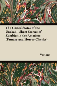 The United States of the Undead - Short Stories of Zombies in the Americas_cover