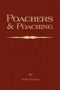 Poachers and Poaching - Knowledge Never Learned in Schools_cover