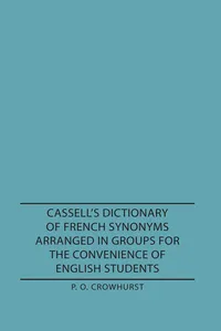 Cassell's Dictionary of French Synonyms Arranged in Groups for the Convenience of English Students_cover