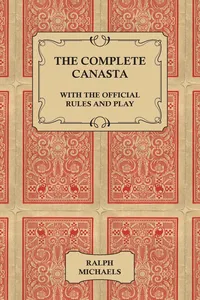 The Complete Canasta - With The Official Rules and Play_cover