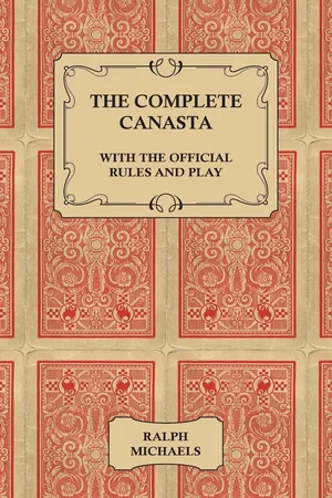 The Complete Canasta - With The Official Rules and Play