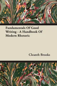 Fundamentals Of Good Writing - A Handbook Of Modern Rhetoric_cover