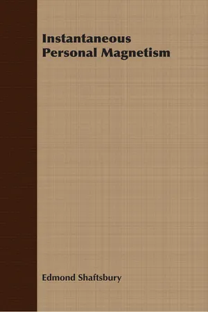 Instantaneous Personal Magnetism