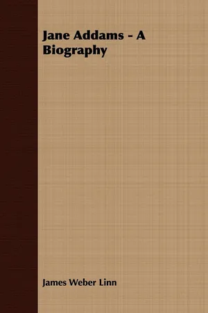Jane Addams - A Biography