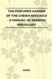 The Perfumed Garden Of The Cheikh Nefzaoui - A Manual Of Arabian Erotology_cover