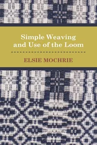 Simple Weaving and Use of the Loom_cover