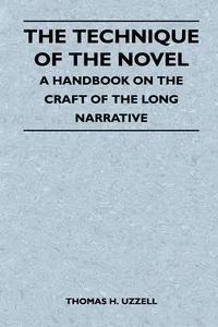 The Technique of the Novel - A Handbook on the Craft of the Long Narrative_cover