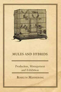 Mules and Hybrids - Production, Management and Exhibition_cover