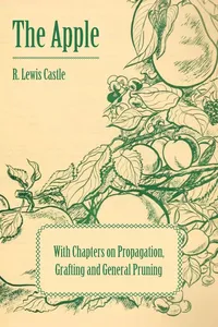 The Apple - With Chapters on Propagation, Grafting and General Pruning_cover