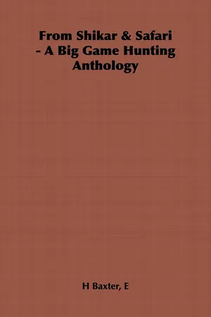 From Shikar & Safari - A Big Game Hunting Anthology