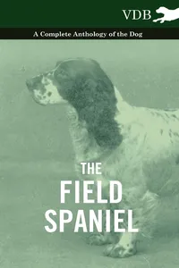 The Field Spaniel - A Complete Anthology of the Dog_cover