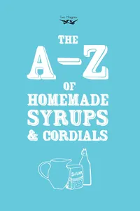 A-Z of Homemade Syrups and Cordials_cover