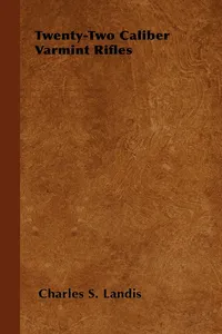 Twenty-Two Caliber Varmint Rifles_cover