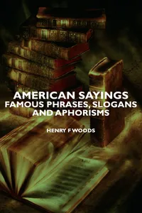 American Sayings - Famous Phrases, Slogans and Aphorisms_cover