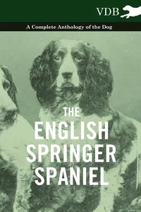 The English Springer Spaniel - A Complete Anthology of the Dog_cover