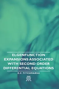 Elgenfunction Expansions Associated with Second Order Differential Equations_cover
