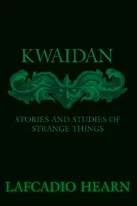 Kwaidan - Stories and Studies of Strange Things_cover