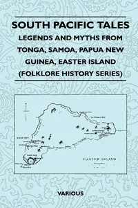 South Pacific Tales - Legends and Myths from Tonga, Samoa, Papua New Guinea, Easter Island_cover