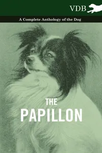 The Papillon - A Complete Anthology of the Dog_cover
