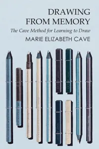 Drawing from Memory - The Cave Method for Learning to Draw_cover