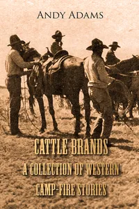 Cattle Brands - A Collection of Western Camp-Fire Stories_cover