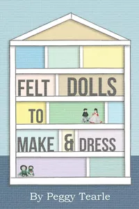 Felt Dolls - To Make And Dress_cover