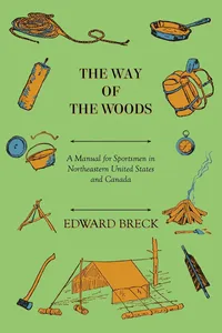 The Way Of The Woods - A Manual For Sportsmen In Northeastern United States And Canada_cover