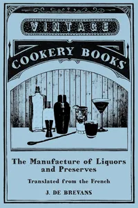 The Manufacture of Liquors and Preserves - Translated from the French_cover