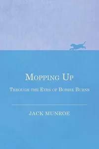 Mopping Up - Through the Eyes of Bobbie Burns_cover