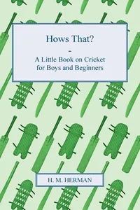 Hows That? - A Little Book on Cricket for Boys and Beginners_cover
