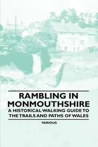 Rambling in Monmouthshire - A Historical Walking Guide to the Trails and Paths of Wales_cover