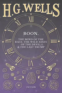 Boon, The Mind of the Race, The Wild Asses of the Devil, and The Last Trump_cover