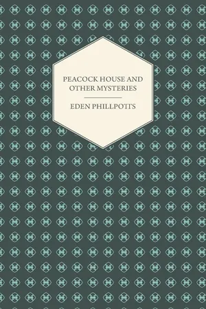 Peacock House and Other Mysteries