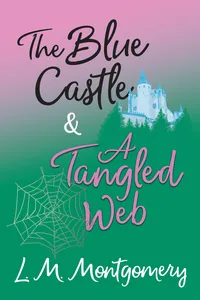 The Blue Castle and A Tangled Web_cover