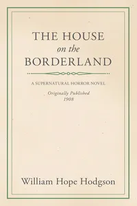 William Hope Hodgson's The House on the Borderland_cover