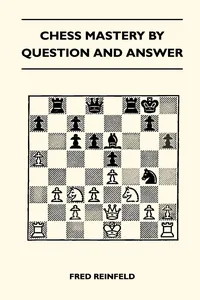 Chess Mastery By Question And Answer_cover