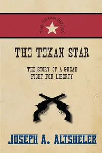The Texan Star - The Story of a Great Fight For Liberty_cover