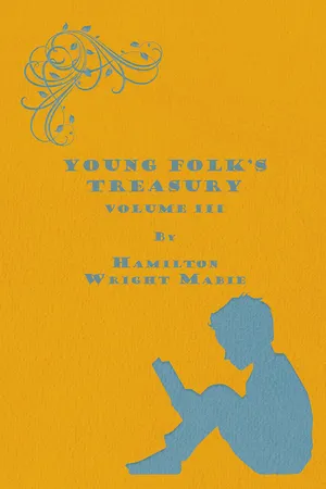 Young Folk's Treasury Volume III - in 12 Volumes