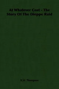 At Whatever Cost - The Story Of The Dieppe Raid_cover