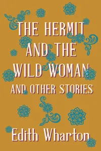 The Hermit and the Wild Woman, and Other Stories_cover
