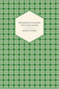 President Masaryk Tells His Story_cover