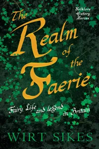 The Realm of Faerie - Fairy Life and Legend in Britain_cover