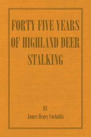 Forty Five Years of Highland Deer Stalking