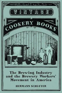The Brewing Industry and the Brewery Workers' Movement in America_cover