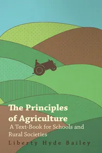 The Principles of Agriculture - A Text-Book for Schools and Rural Societies_cover