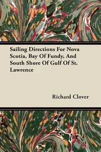 Sailing Directions For Nova Scotia, Bay Of Fundy, And South Shore Of Gulf Of St. Lawrence_cover