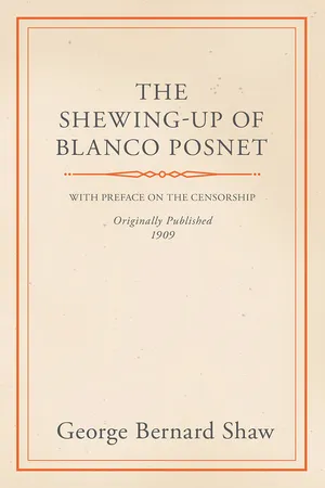 The Shewing-Up of Blanco Posnet - With Preface on the Censorship