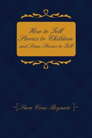 How to Tell Stories to Children and Some Stories to Tell
