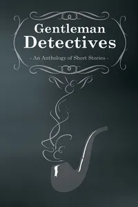 Gentlemen Detectives - An Anthology of Short Stories_cover